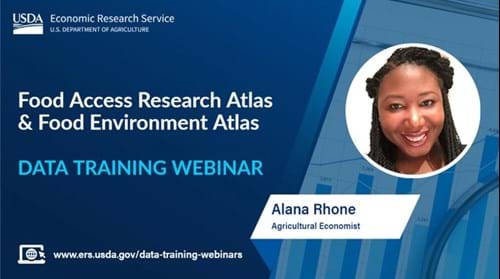Graphic for the Data Training Webinar: Food Access Research Atlas & Food Environment Atlas