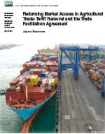 This is the cover image for the Reforming Market Access in Agricultural Trade: Tariff Removal and the Trade Facilitation Agreement report.