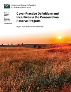 This is the cover image for the Cover Practice Definitions and Incentives in the Conservation Reserve Program report.