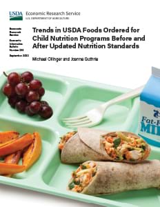 This is the cover image for the Trends in USDA Foods Ordered for Child Nutrition Programs Before and After Updated Nutrition Standards report.