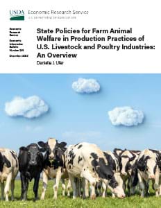 USDA ERS - State Policies for Farm Animal Welfare in Production Practices  of . Livestock and Poultry Industries: An Overview