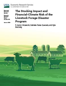 This is the cover image for the The Stocking Impact and Financial-Climate Risk of the Livestock Forage Disaster Program report.